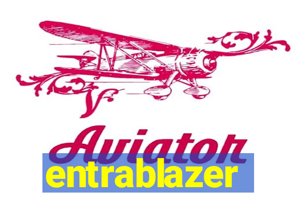 entrablazer