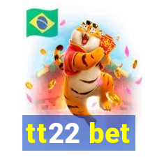 tt22 bet