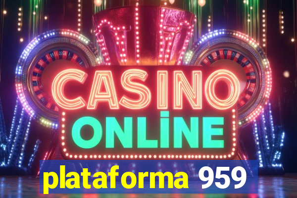 plataforma 959