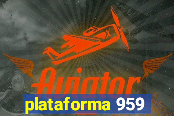plataforma 959