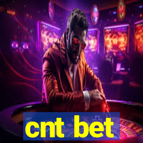cnt bet