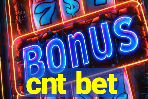 cnt bet