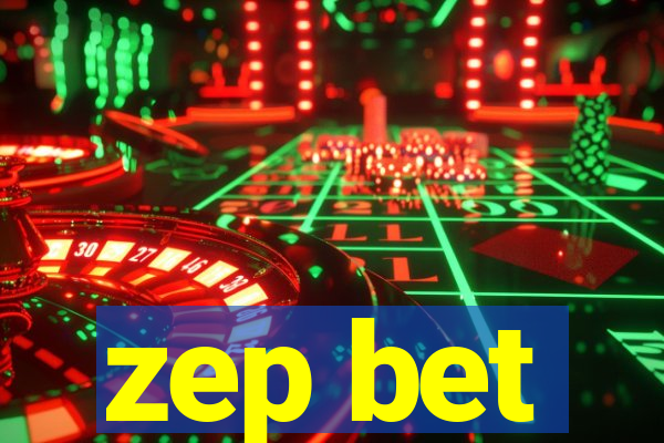zep bet