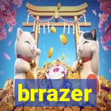 brrazer