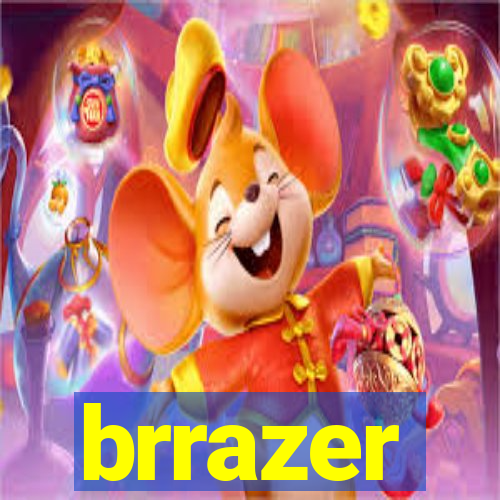 brrazer