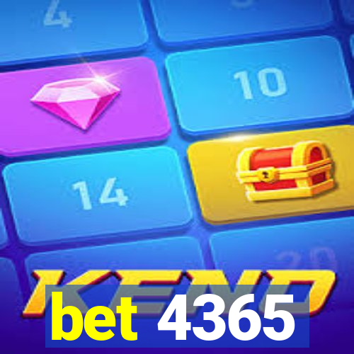 bet 4365