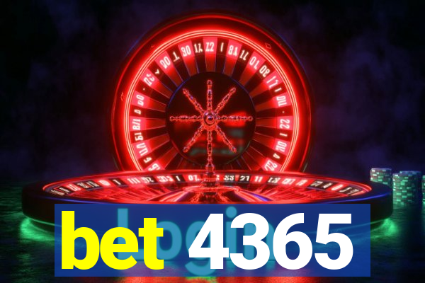 bet 4365