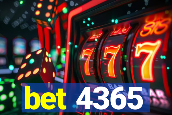 bet 4365