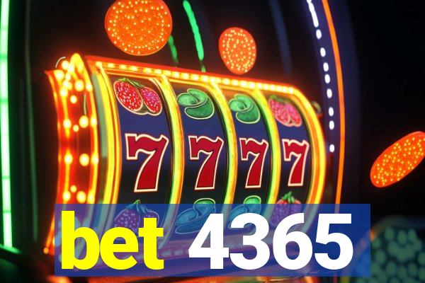 bet 4365