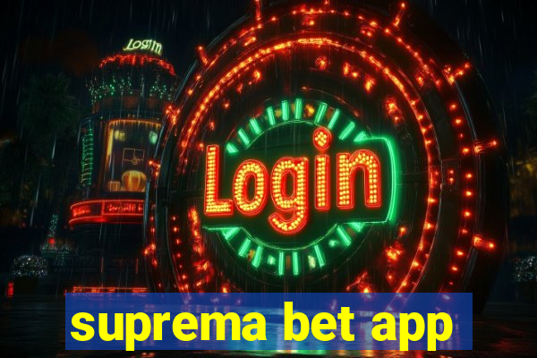 suprema bet app