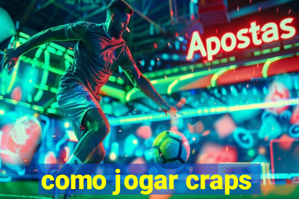 como jogar craps