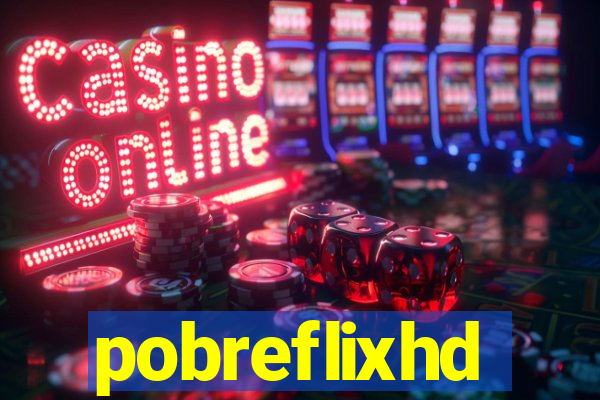 pobreflixhd