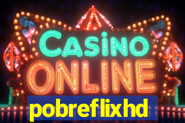 pobreflixhd