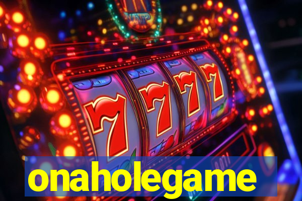 onaholegame