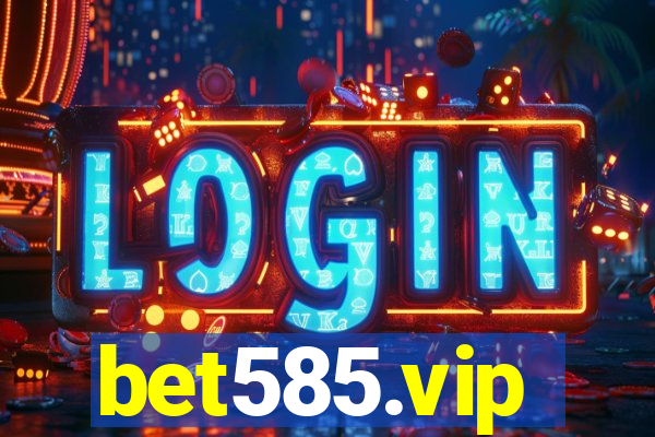 bet585.vip