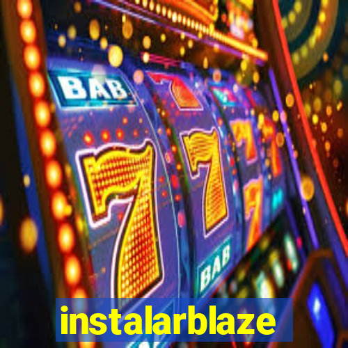 instalarblaze