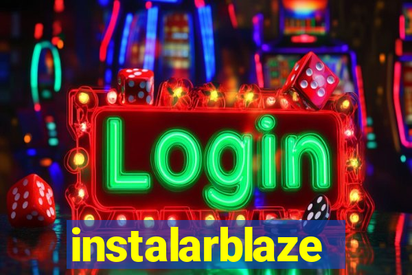 instalarblaze