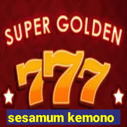 sesamum kemono
