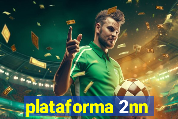 plataforma 2nn