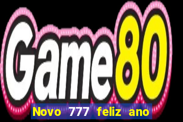 Novo 777 feliz ano novo boeing