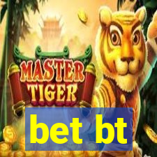bet bt