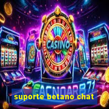 suporte betano chat