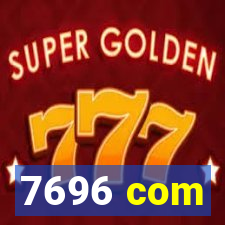 7696 com