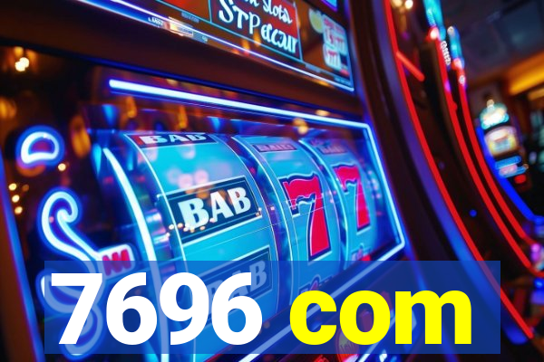 7696 com