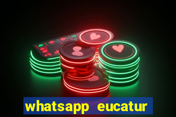 whatsapp eucatur porto velho
