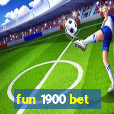fun 1900 bet