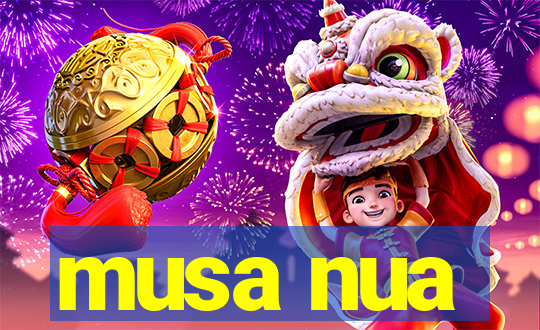 musa nua