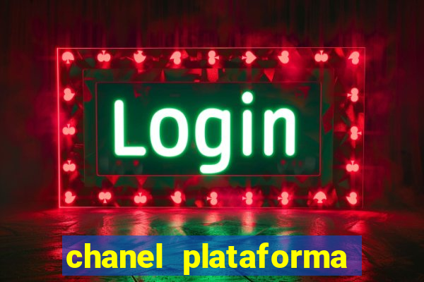 chanel plataforma de jogos