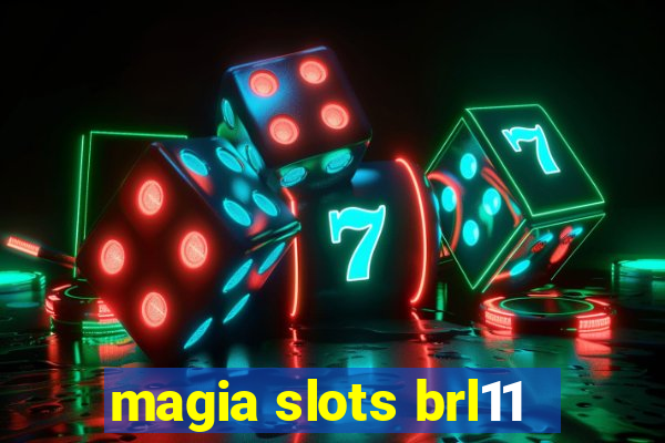 magia slots brl11