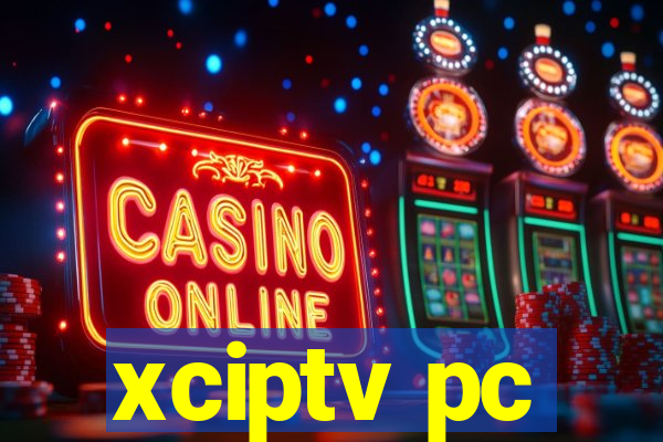 xciptv pc