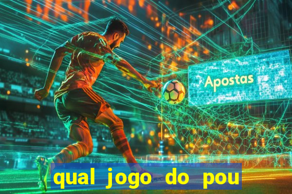 qual jogo do pou da mais dinheiro