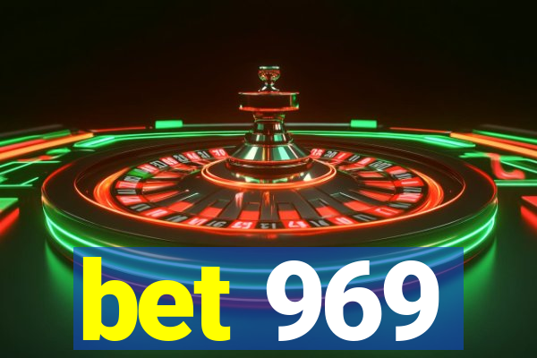 bet 969