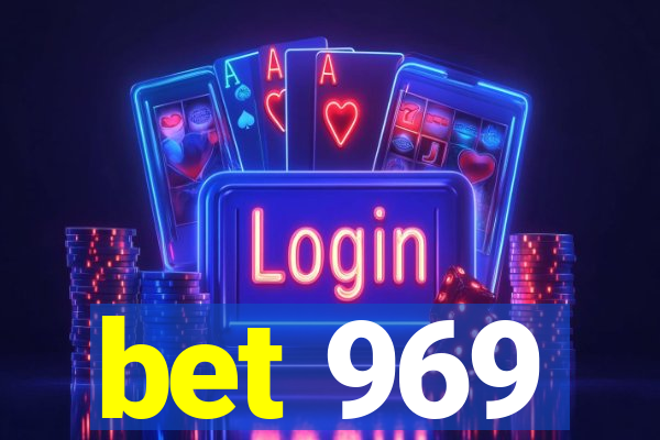 bet 969