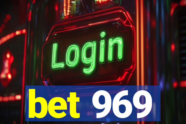 bet 969