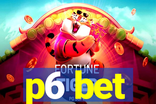 p6 bet
