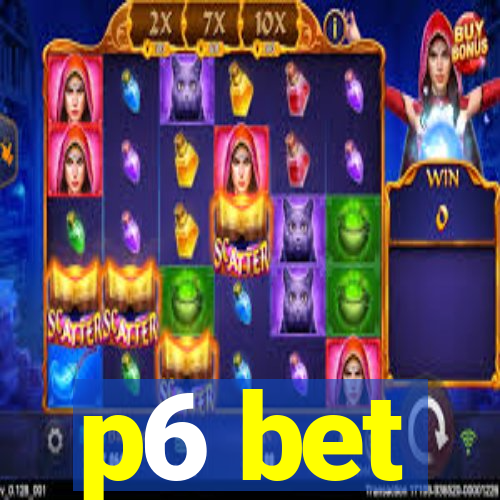 p6 bet
