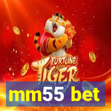 mm55 bet