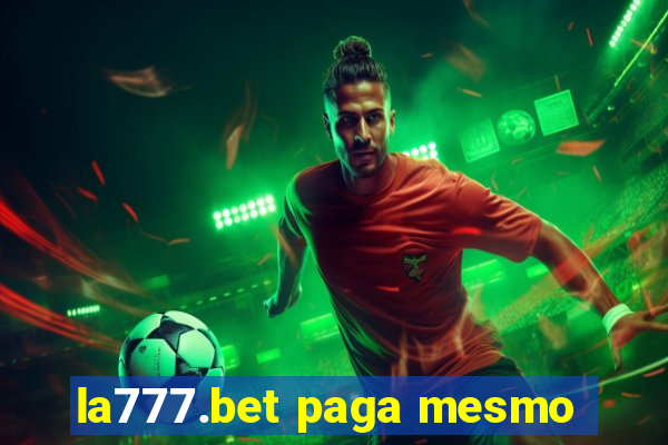 la777.bet paga mesmo