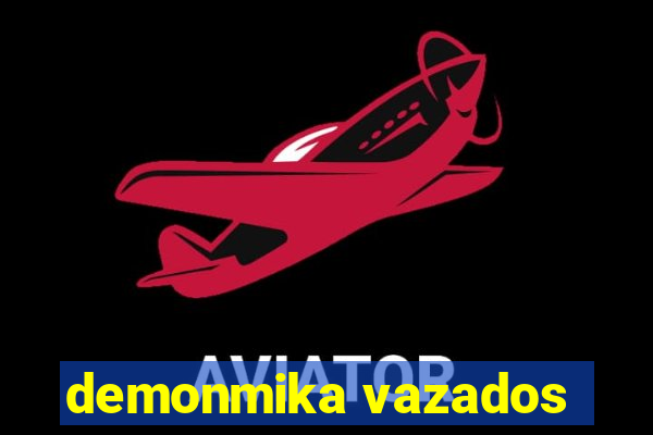 demonmika vazados