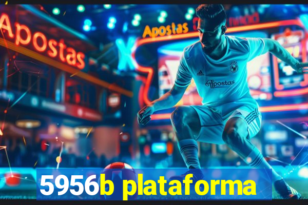 5956b plataforma