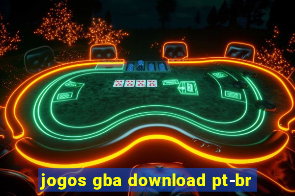 jogos gba download pt-br