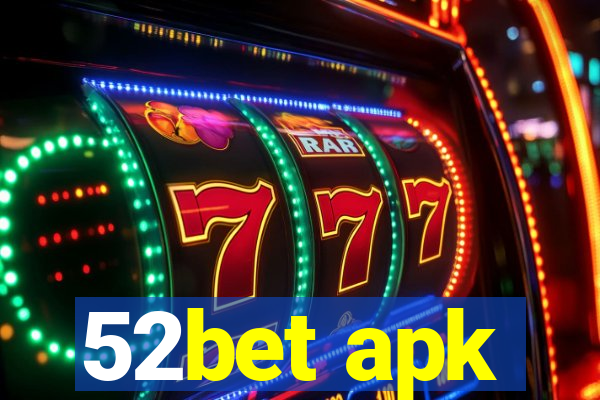 52bet apk