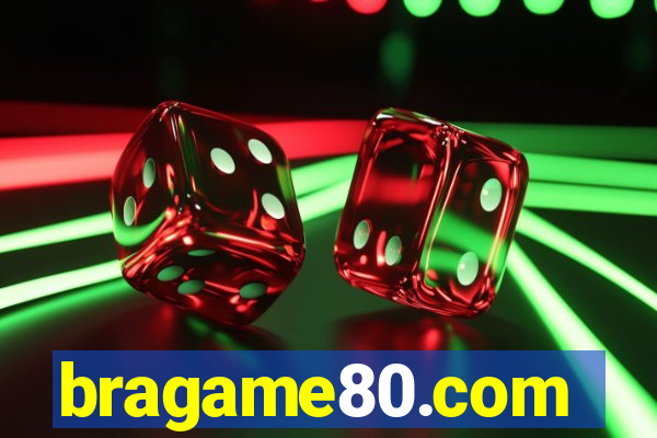 bragame80.com