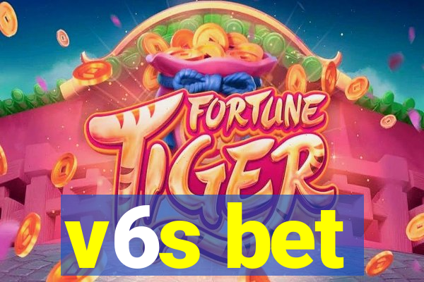 v6s bet