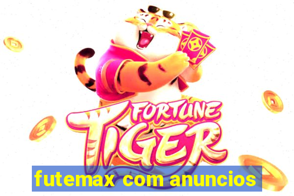 futemax com anuncios