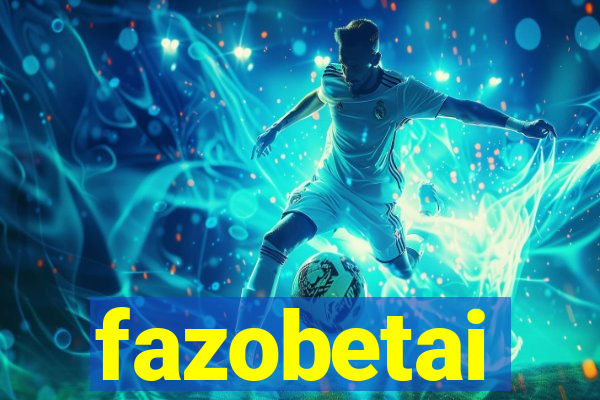 fazobetai